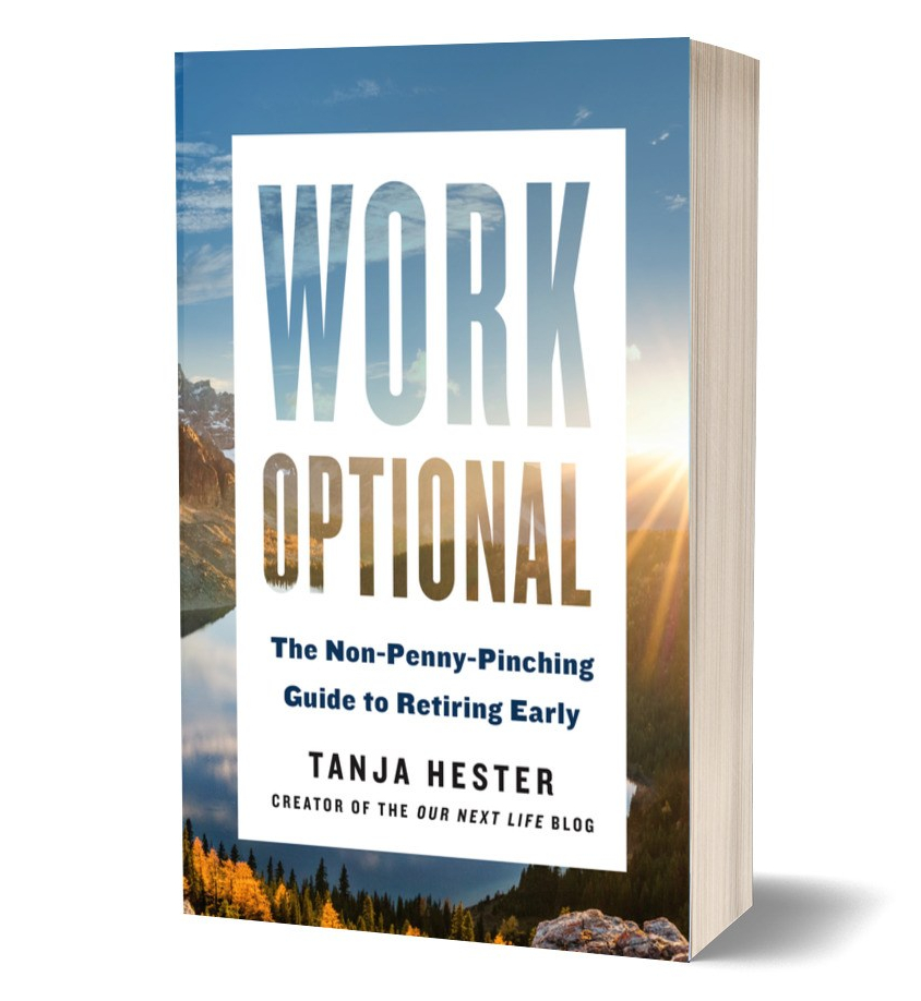 WORK OPTIONAL: The Non-Penny-Pinching Guide to Retiring Early by Tanja Hester